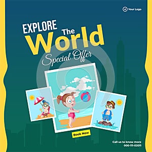 Banner design of explore the world special offer