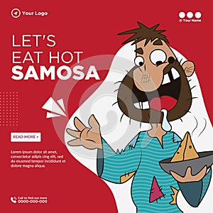 Banner design of let`s eat hot samosa