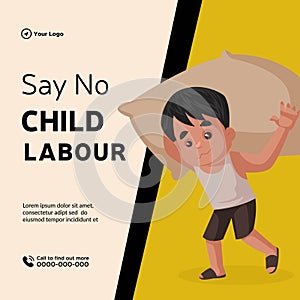 Banner design of say no child labour