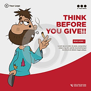 Banner design of think before you give