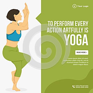 Banner design of to perform every action artfully is yoga