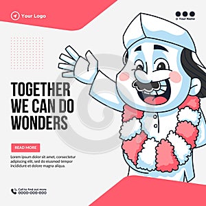 Banner design of together we can do wonders