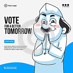 Banner design of vote for a better tomorrow
