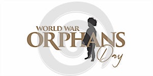 Banner Design for World War Orphans Day. Welfare Campaign for World War Orphans Day. Orphan.