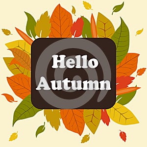 Banner hello autumn. Autumn leaves are yellow and red.