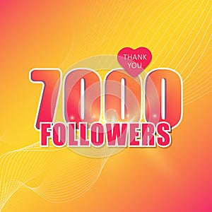 Banner, poster for social networks. Thank you 7000 followers. Vector illustration.