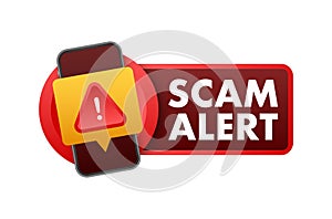 Banner with red scam alert. Attention sign. Cyber security icon. Caution warning sign sticker. Flat warning symbol