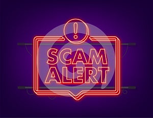 Banner with red scam alert. Attention sign. Neon icon. Caution warning sign sticker. Flat warning symbol. Vector stock