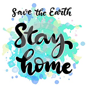 Banner with stay home, safe lettering for concept design. Typography vector illustration