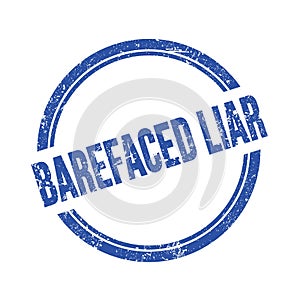 BAREFACED LIAR text written on blue grungy round stamp photo