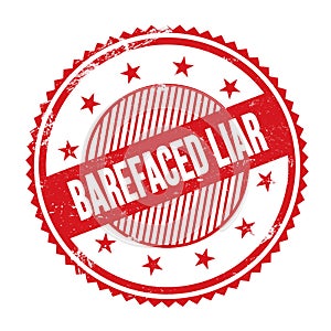 BAREFACED LIAR text written on red grungy round stamp