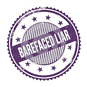 BAREFACED LIAR, words on violet stamp sign
