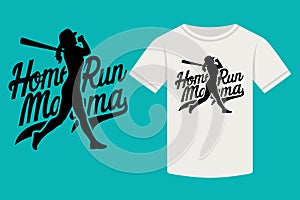 baseball t-shirt design, Home Run Mama