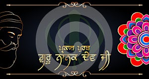 Illustration of Guru Nanak Jayanti celebration can be useful for web page,poster and banner. written means happy guru nanak dev ji photo