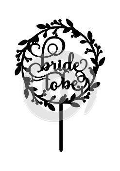 Cake Topper for bride to be