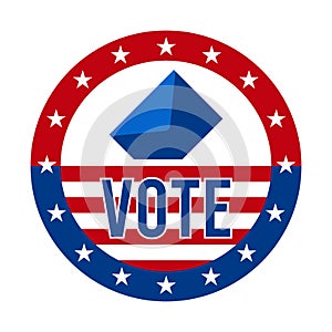 2020 Presidential Election Vote Badge - United States of America. USA Patriotic Symbol - American Flag. Democratic / Republican