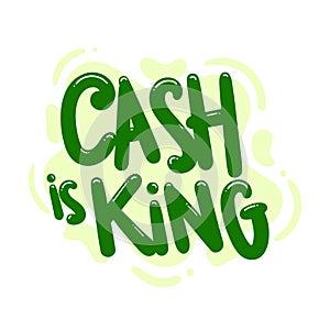 Cash is king quote text typography design graphic vector