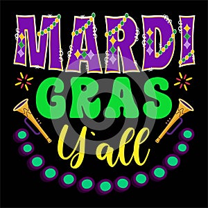 Mardi Gras Y All, Typography design for Carnival celebration photo