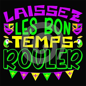 Laissez Les Bon Temps Rouler, Typography design for Carnival celebration
