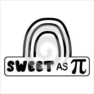 Sweet As Pi, Typography t-shirt design for geographers