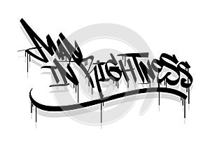 MAN IN RIGHTNESS word graffiti tag style photo