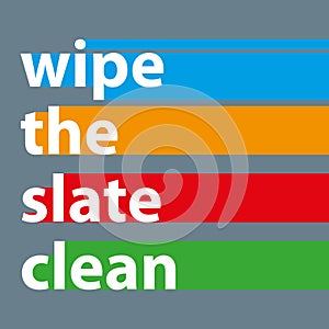 wipe the slate clean on grey