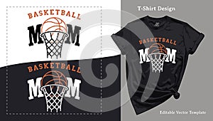 Basketball Mom Printable T-Shirt Design. Tee Print Template