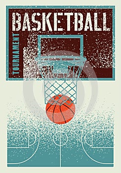 Basketball tournament typographical vintage grunge style poster design. Retro vector illustration.