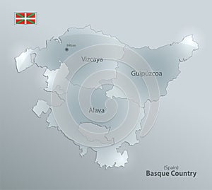 Basque Country map and flag, administrative division, separates provinces and names individual region, design glass card 3D