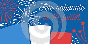 Bastille Day design template with flag of France and fireworks. Title in French National celebration