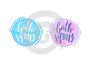 Bath bomb illustration with lettering text. Home spa relaxation cosmetics.