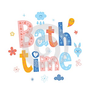 Bath time baby lettering design