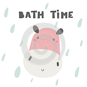Bath time card, postcard, poster with hippopotamus, rain drop, lettering quote