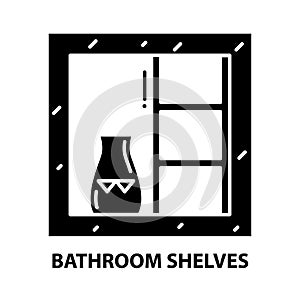 bathroom shelves icon, black vector sign with editable strokes, concept illustration
