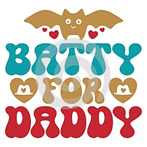 Batty for Daddy