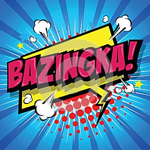 Bazinga! Comic Speech Bubble. Vector Eps 10.