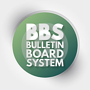 BBS - Bulletin Board System acronym, technology concept background