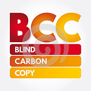 BCC - Blind Carbon Copy acronym, technology concept background photo