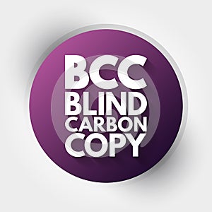 BCC - Blind Carbon Copy acronym, technology concept background photo