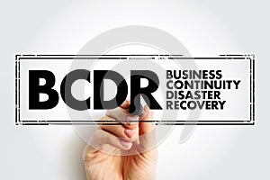 BCDR - Business Continuity Disaster Recovery acronym text concept stamp