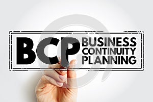 BCP Business Continuity Planning - process involved in creating a system of prevention and recovery from potential threats to a