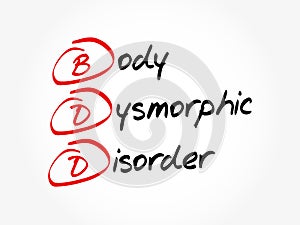 BDD - Body Dysmorphic Disorder acronym photo