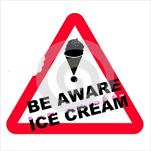 Be aware ice cream. Vector illustration