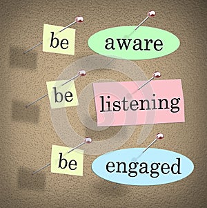 Be Aware Listening Engaged Responsible Management Message Board photo