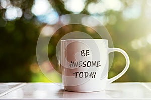 Be awesome today quote