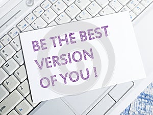 Be the Best Version of You, Motivational Inspirational Quotes photo