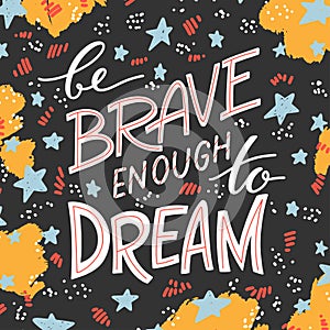 Be brave lettering 03