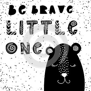 Be brave little one poster