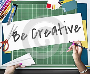 Be Creative Ideas Imagination Creativity Design Concept