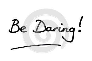 Be Daring